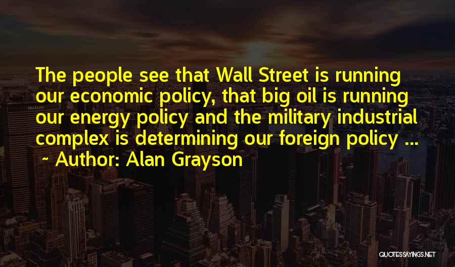 Running Out Of Oil Quotes By Alan Grayson