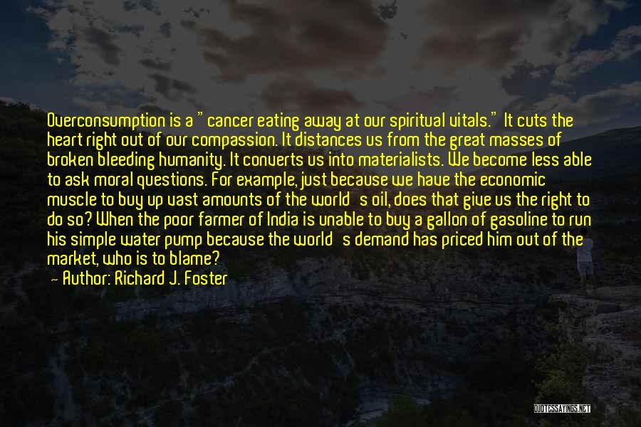 Running Out Of Oil Quotes By Richard J. Foster
