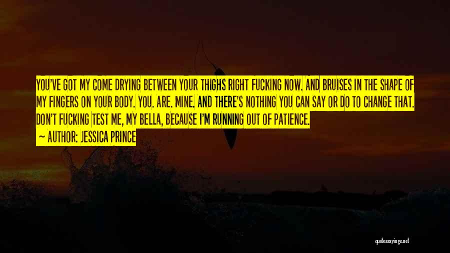 Running Out Of Patience Quotes By Jessica Prince