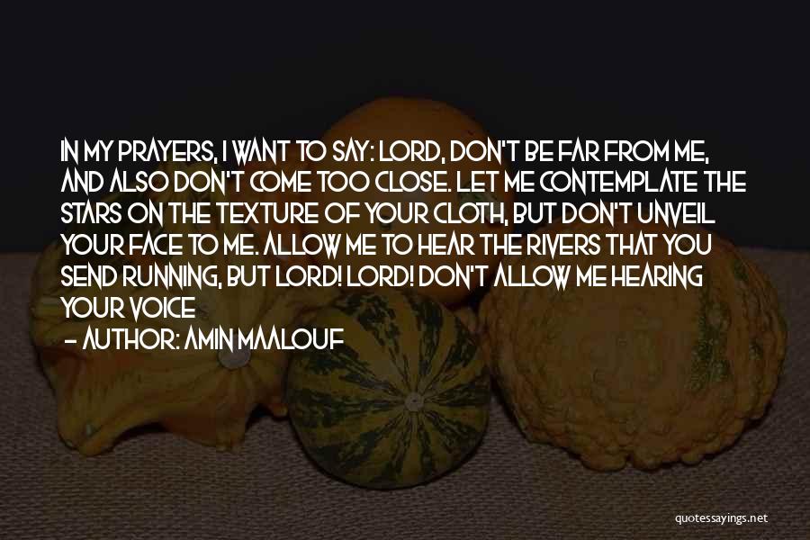 Running Out Of Things To Say Quotes By Amin Maalouf