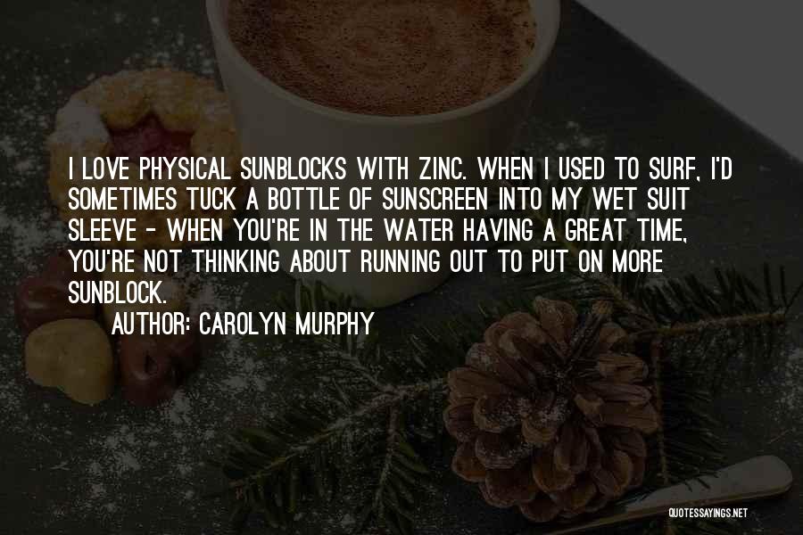 Running Out Of Water Quotes By Carolyn Murphy