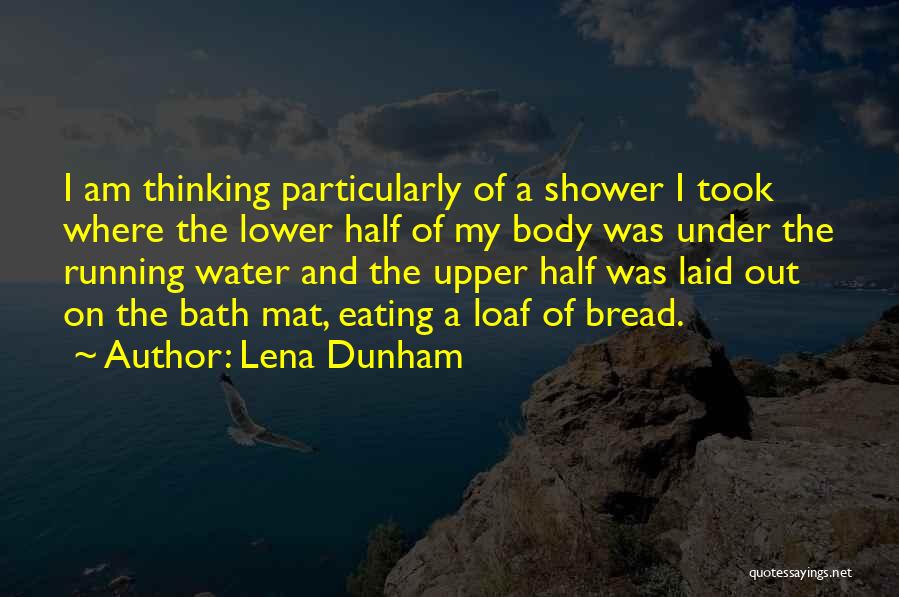 Running Out Of Water Quotes By Lena Dunham