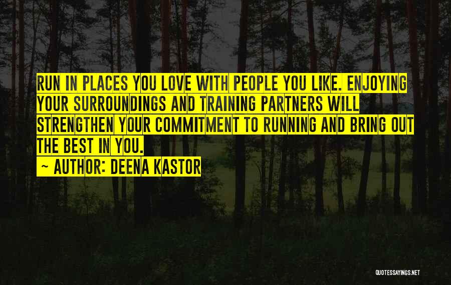 Running Partners Quotes By Deena Kastor