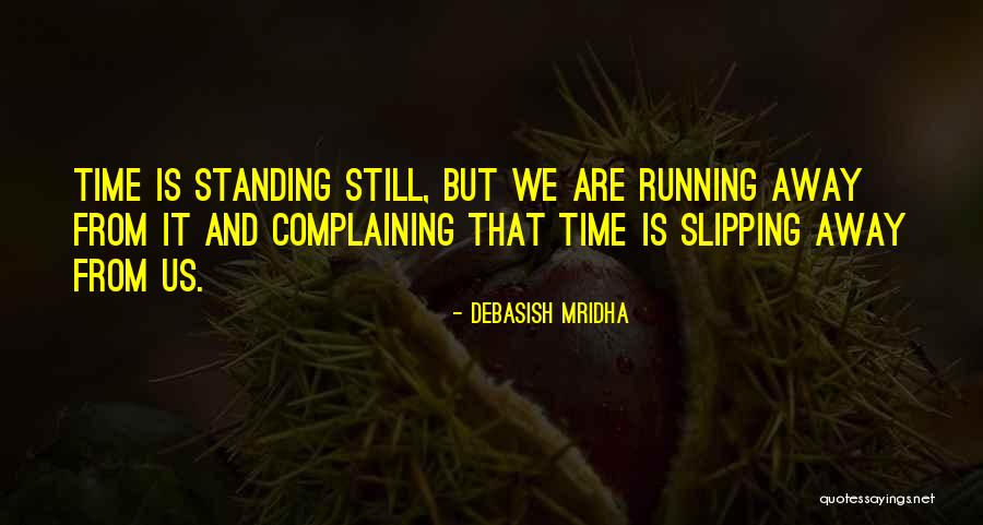 Running Quotes Quotes By Debasish Mridha Running Quotes Quotes By Debasish Mridha