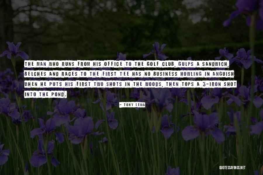 Running Races Quotes By Tony Lema Running Races Quotes By Tony Lema