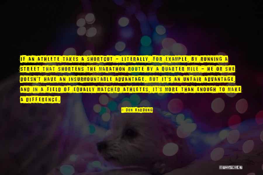 Running Route Quotes By Don Kardong Running Route Quotes By Don Kardong