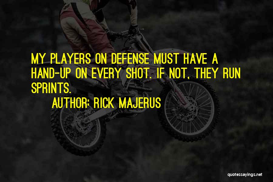 Running Sprints Quotes By Rick Majerus