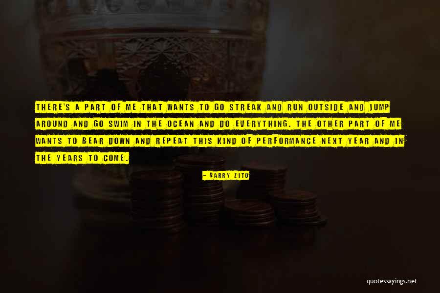 Running Streak Quotes By Barry Zito Running Streak Quotes By Barry Zito