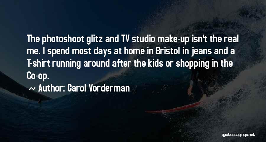 Running T Shirt Quotes By Carol Vorderman