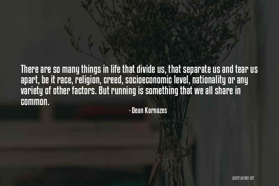 Running The Race Of Life Quotes By Dean Karnazes Running The Race Of Life Quotes By Dean Karnazes