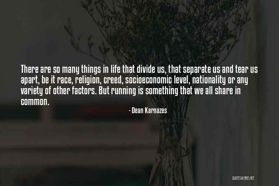 Running The Race Of Life Quotes By Dean Karnazes