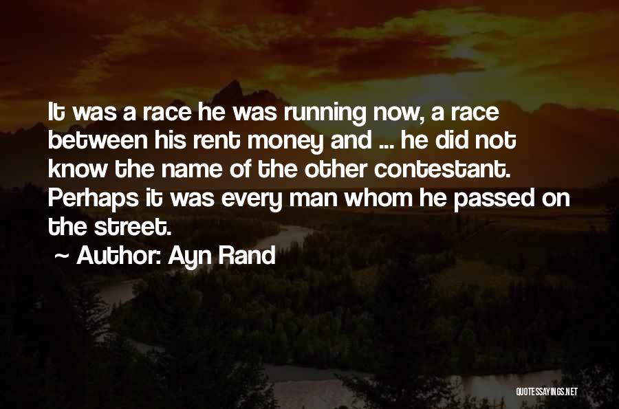 Running The Race Quotes By Ayn Rand