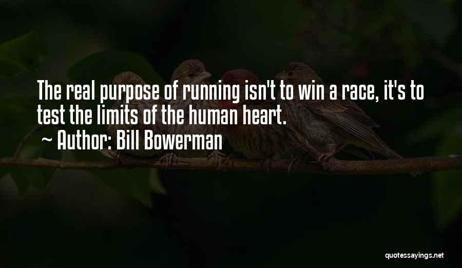 Running The Race Quotes By Bill Bowerman