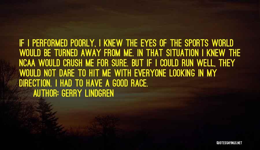 Running The Race Quotes By Gerry Lindgren