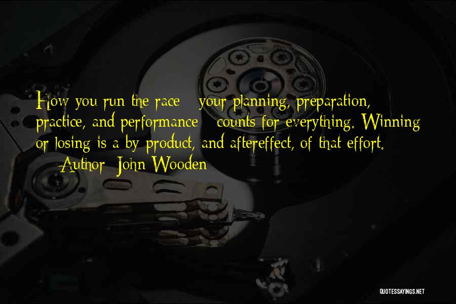 Running The Race Quotes By John Wooden