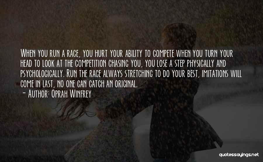 Running The Race Quotes By Oprah Winfrey