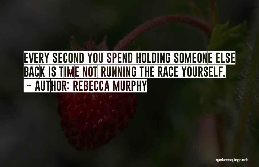 Running The Race Quotes By Rebecca Murphy