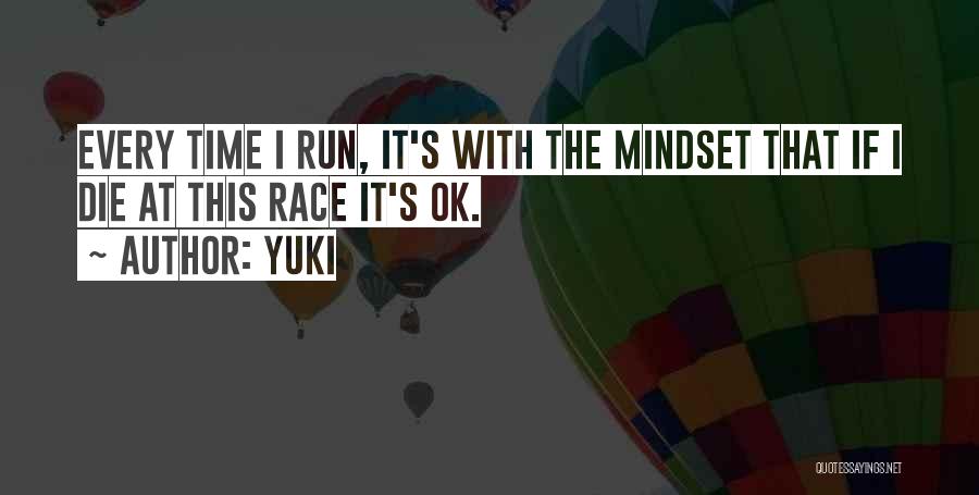 Running The Race Quotes By Yuki