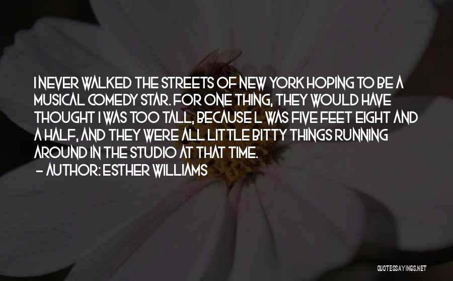 Running The Streets Quotes By Esther Williams