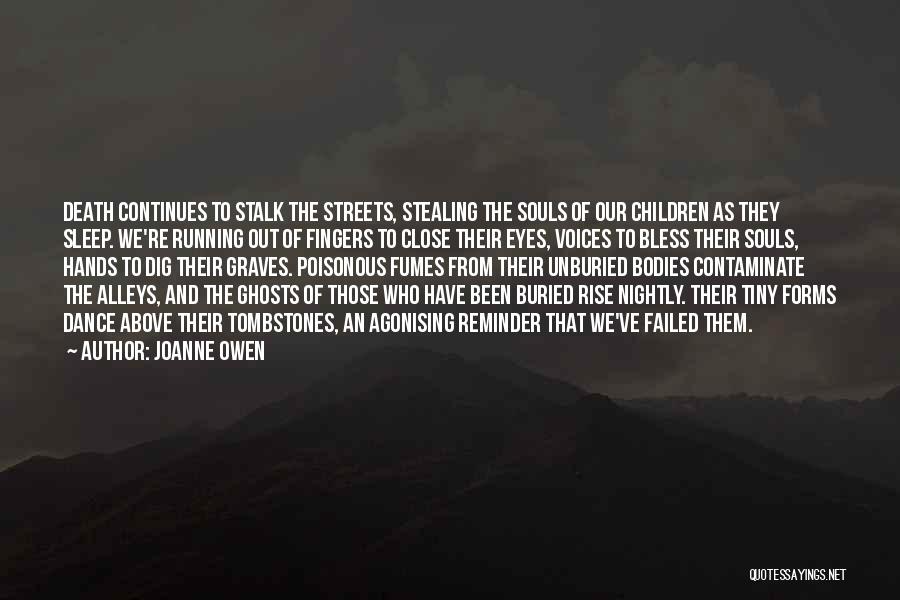 Running The Streets Quotes By Joanne Owen