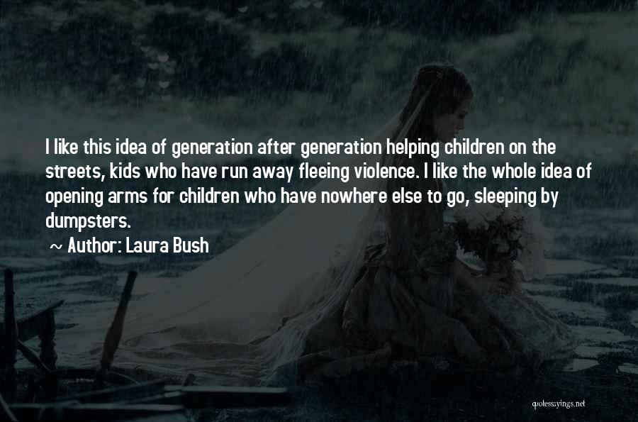 Running The Streets Quotes By Laura Bush