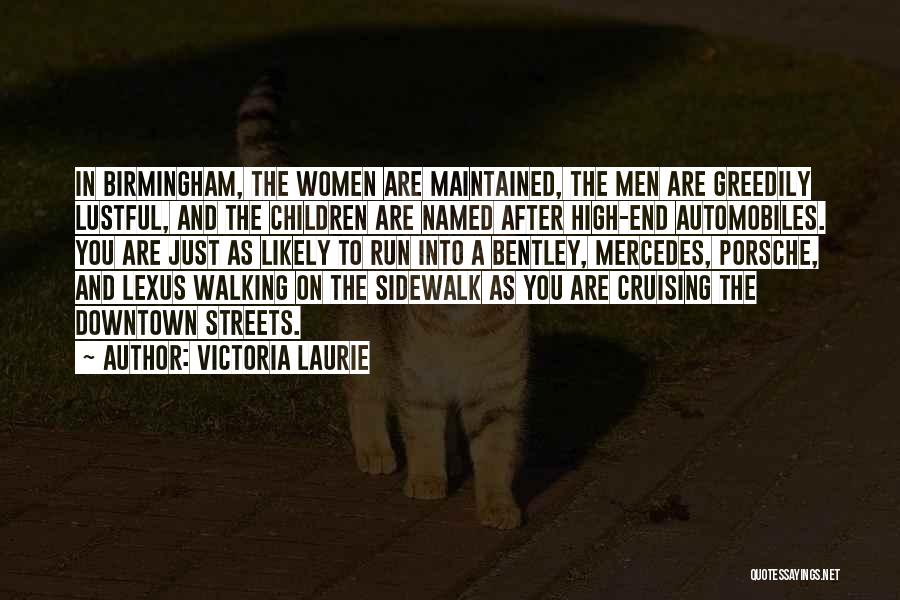 Running The Streets Quotes By Victoria Laurie
