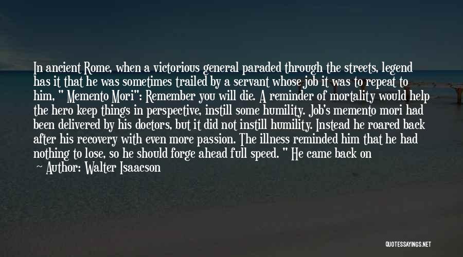 Running The Streets Quotes By Walter Isaacson