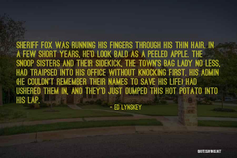 Running Through Life Quotes By Ed Lynskey