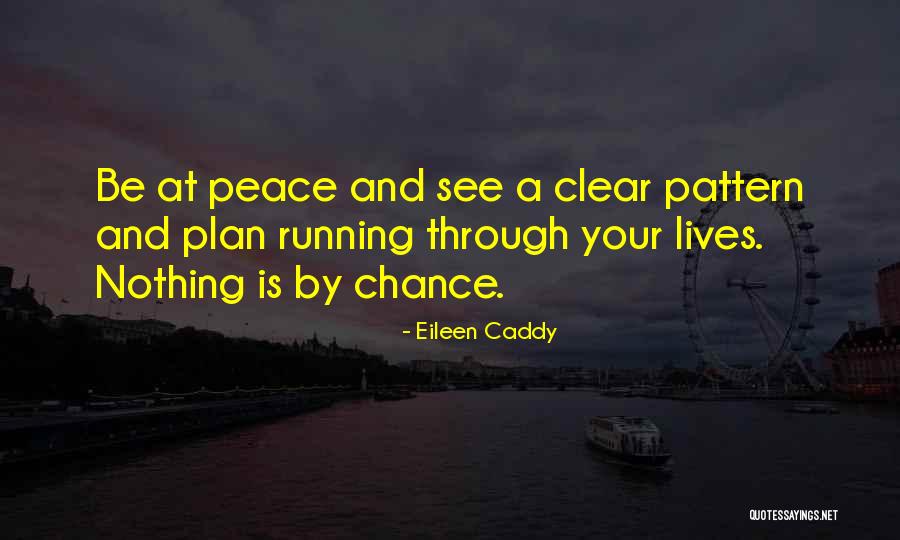 Running Through Life Quotes By Eileen Caddy