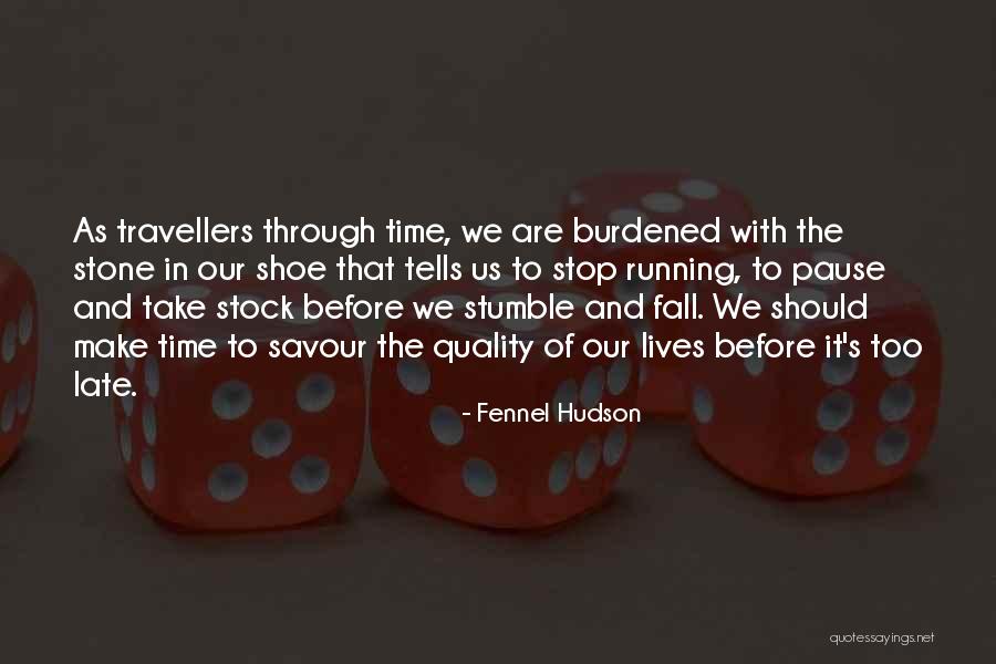 Running Through Life Quotes By Fennel Hudson