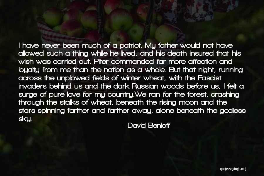 Running Through The Woods Quotes By David Benioff Running Through The Woods Quotes By David Benioff