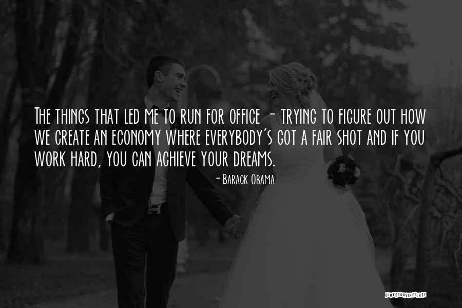 Running To Your Dreams Quotes By Barack Obama