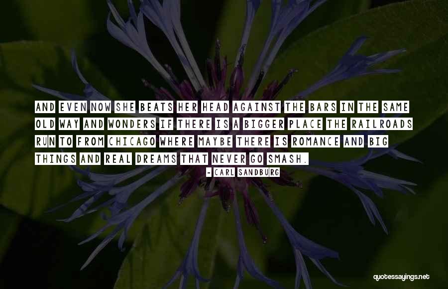 Running To Your Dreams Quotes By Carl Sandburg Running To Your Dreams Quotes By Carl Sandburg