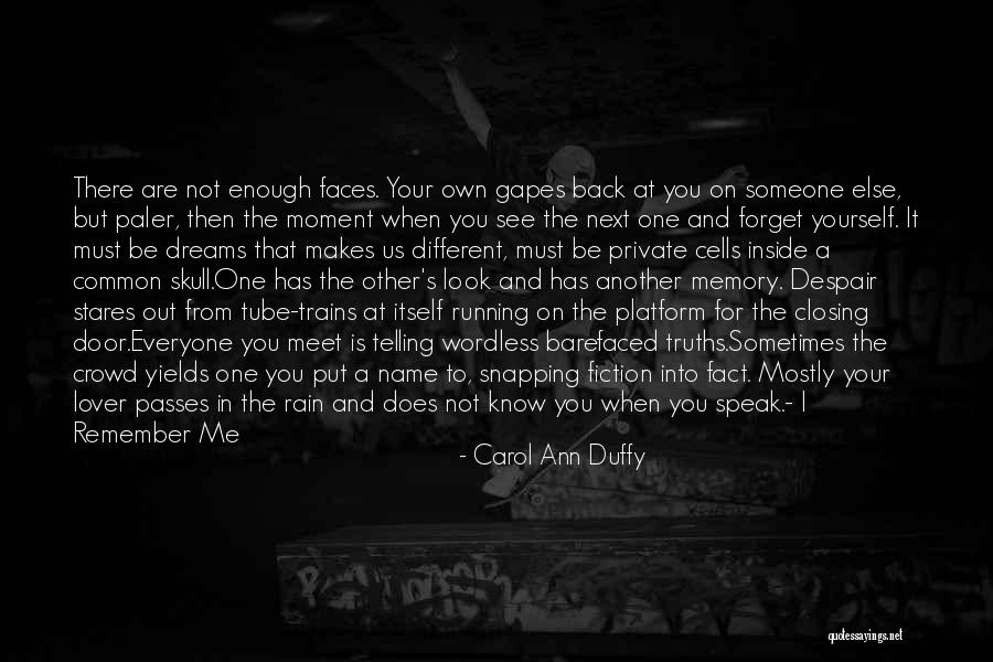 Running To Your Dreams Quotes By Carol Ann Duffy Running To Your Dreams Quotes By Carol Ann Duffy