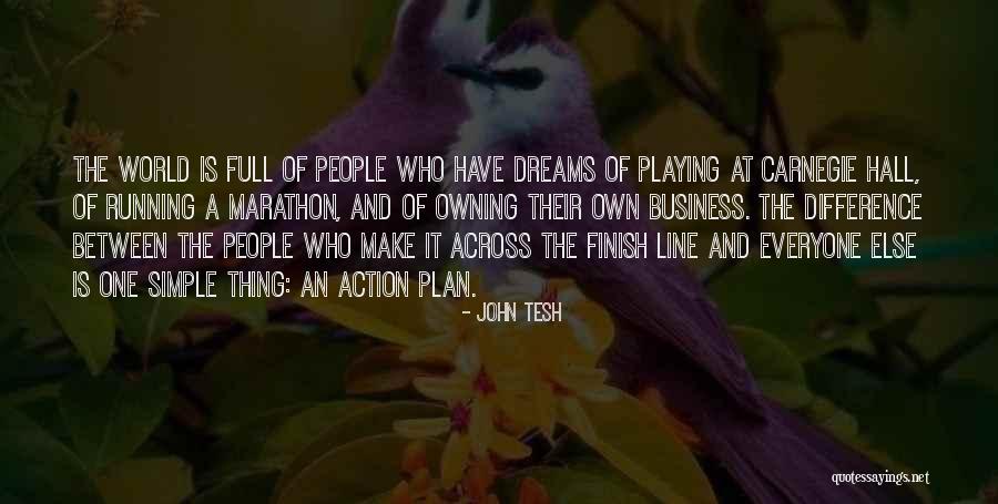 Running To Your Dreams Quotes By John Tesh