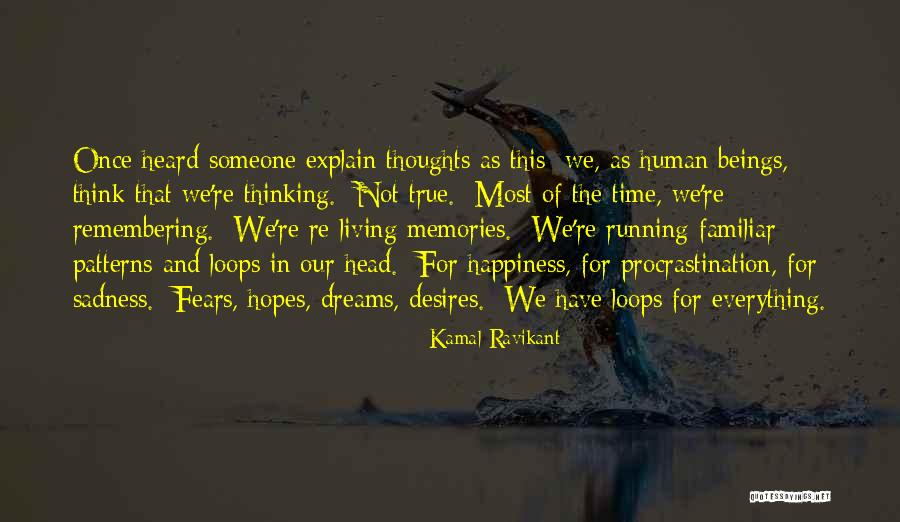 Running To Your Dreams Quotes By Kamal Ravikant