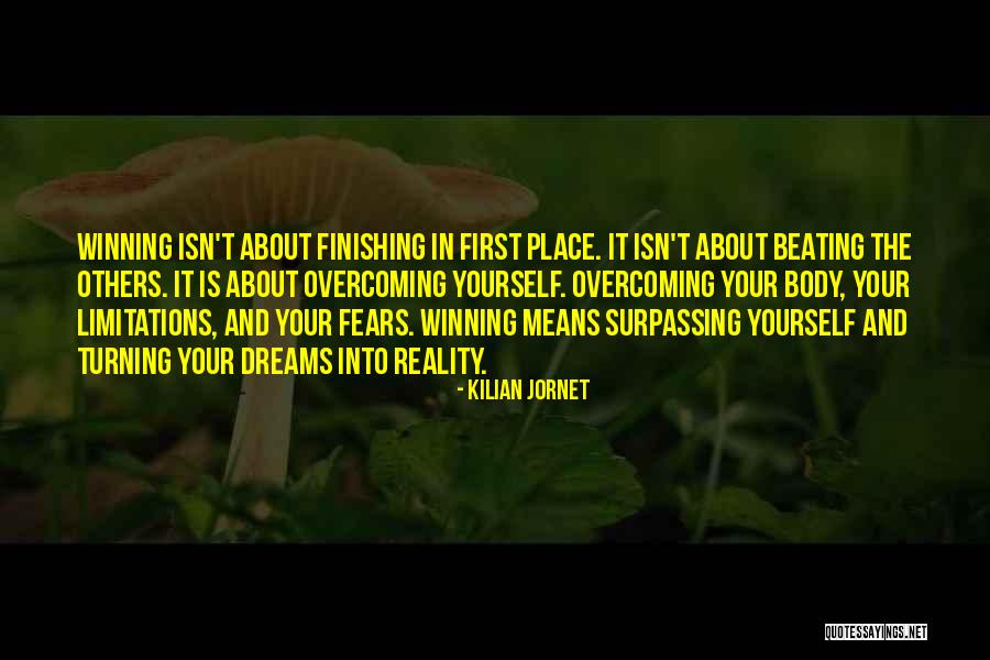 Running To Your Dreams Quotes By Kilian Jornet Running To Your Dreams Quotes By Kilian Jornet