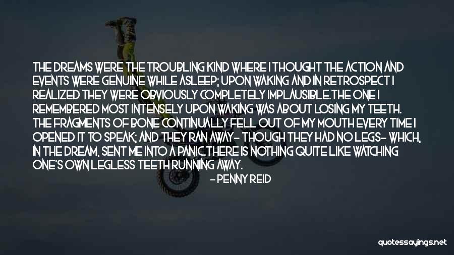 Running To Your Dreams Quotes By Penny Reid Running To Your Dreams Quotes By Penny Reid