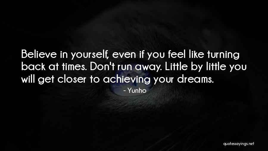 Running To Your Dreams Quotes By Yunho