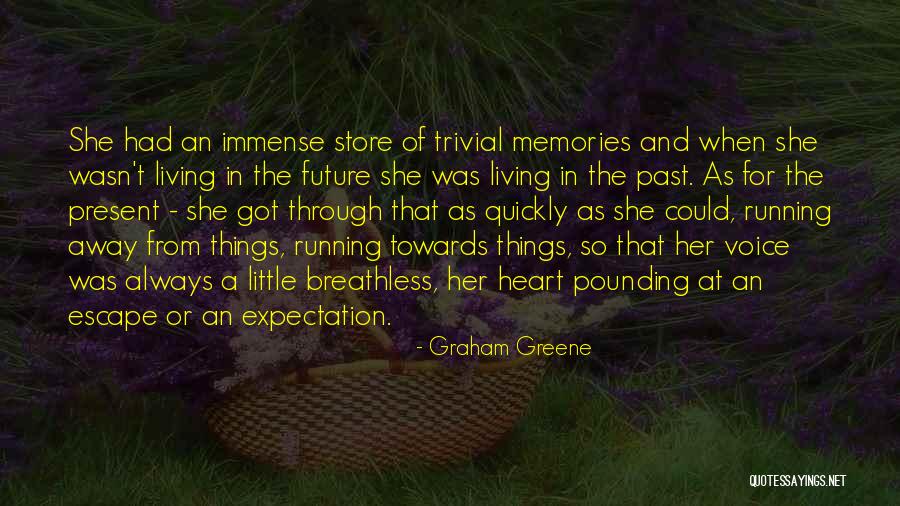 Running Towards Quotes By Graham Greene