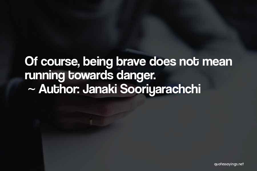 Running Towards Quotes By Janaki Sooriyarachchi