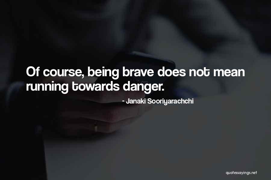 Running Towards Quotes By Janaki Sooriyarachchi Running Towards Quotes By Janaki Sooriyarachchi