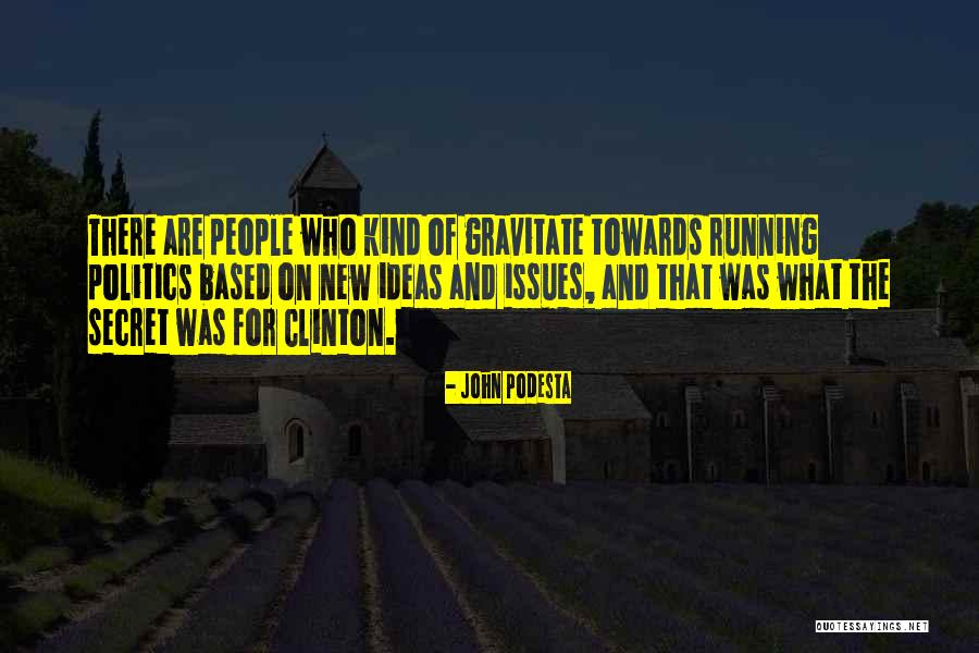 Running Towards Quotes By John Podesta Running Towards Quotes By John Podesta