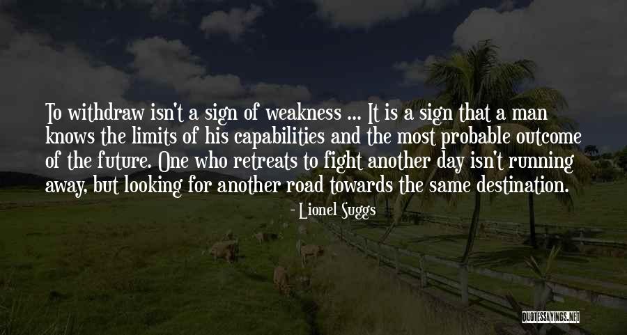 Running Towards Quotes By Lionel Suggs Running Towards Quotes By Lionel Suggs
