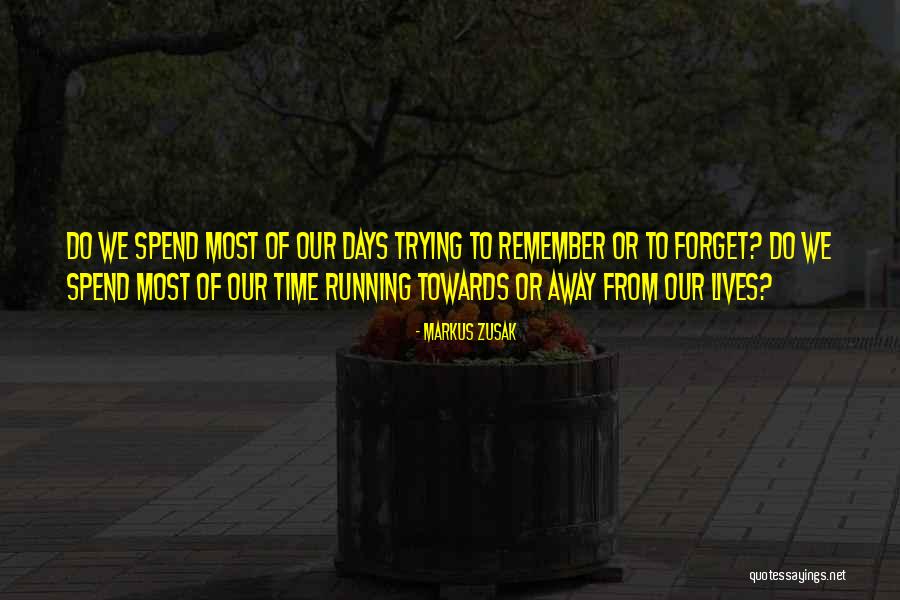 Running Towards Quotes By Markus Zusak Running Towards Quotes By Markus Zusak