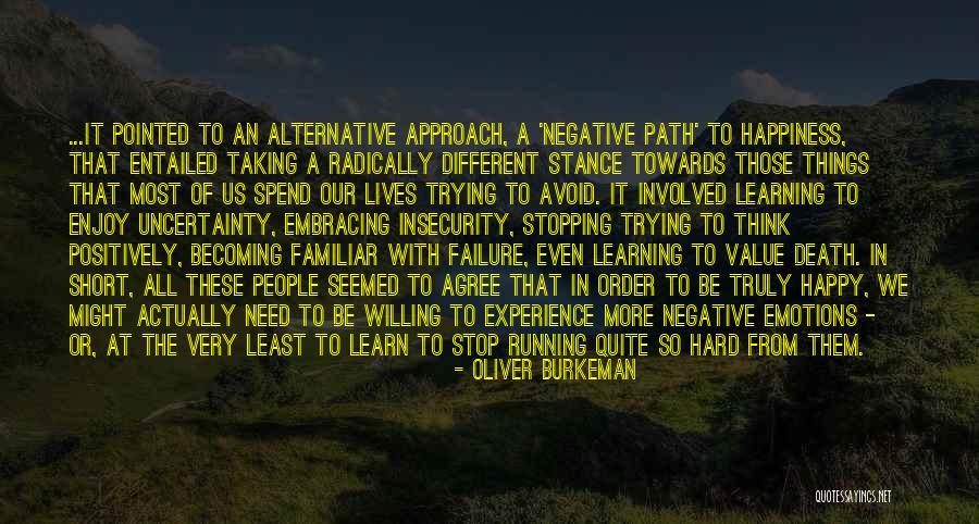 Running Towards Quotes By Oliver Burkeman Running Towards Quotes By Oliver Burkeman