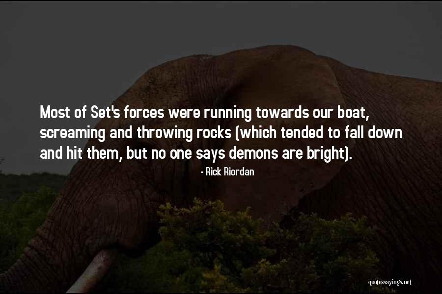 Running Towards Quotes By Rick Riordan Running Towards Quotes By Rick Riordan