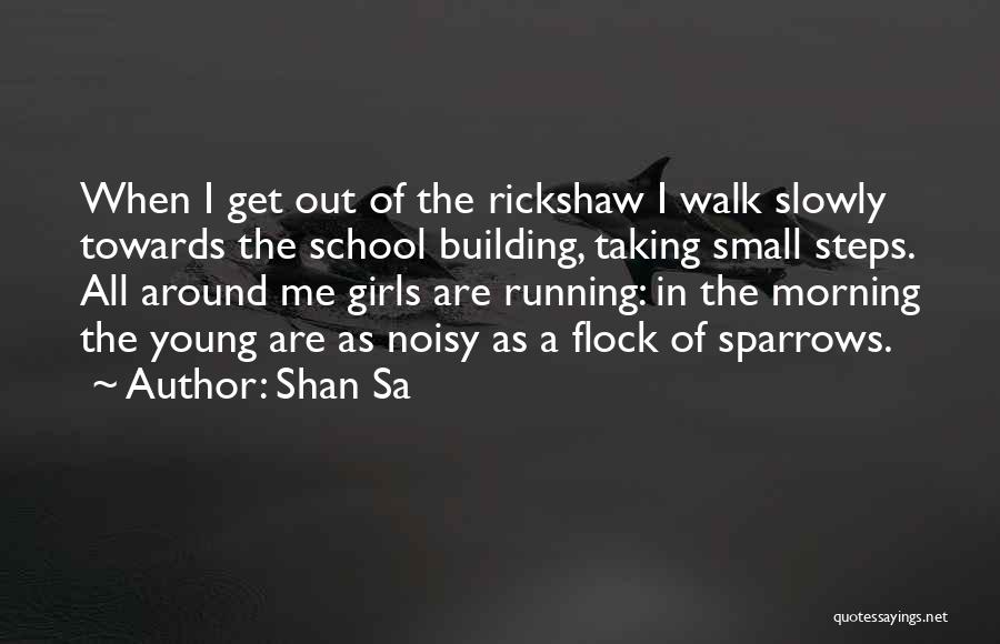 Running Towards Quotes By Shan Sa