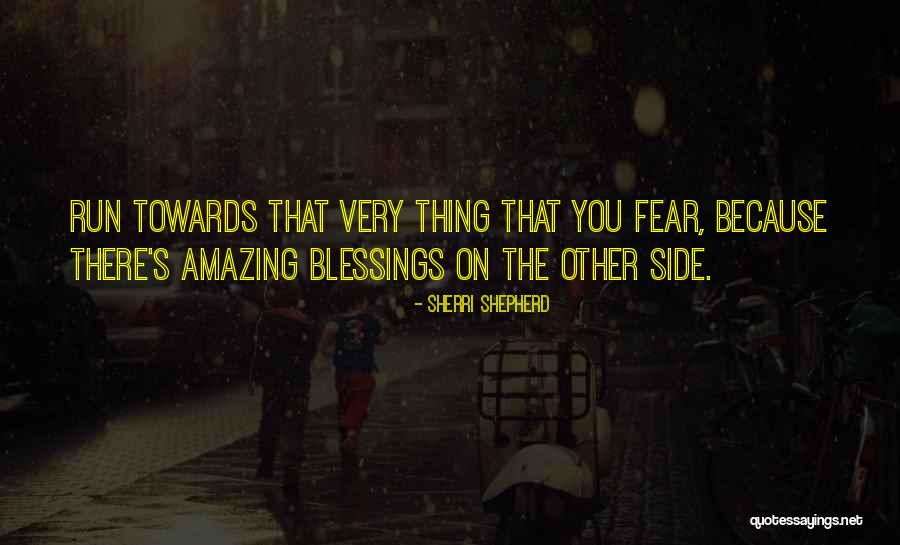 Running Towards Quotes By Sherri Shepherd Running Towards Quotes By Sherri Shepherd