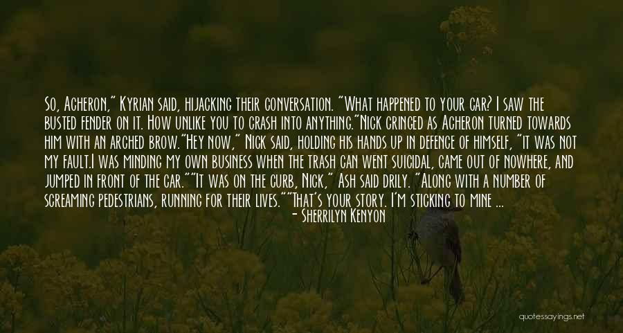 Running Towards Quotes By Sherrilyn Kenyon Running Towards Quotes By Sherrilyn Kenyon